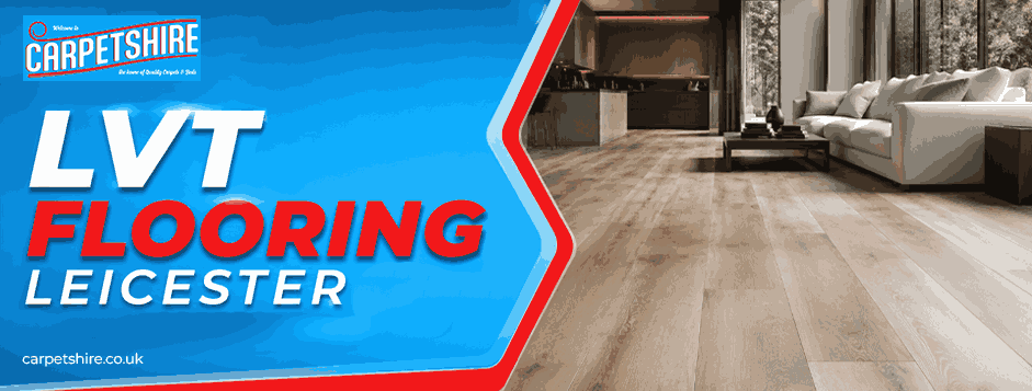 Open-Plan Living? Here’s Why LVT Flooring Is the Perfect Choice